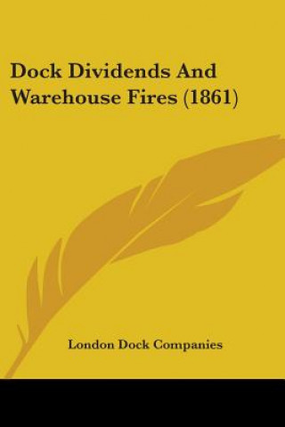Dock Dividends And Warehouse Fires (1861)