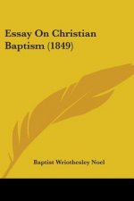 Essay On Christian Baptism (1849)