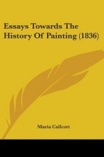 Essays Towards The History Of Painting (1836)