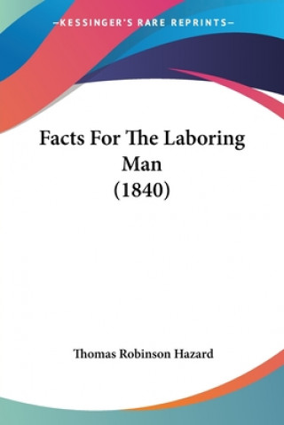 Facts For The Laboring Man (1840)