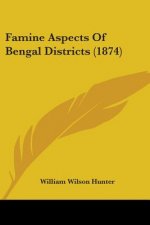 Famine Aspects Of Bengal Districts (1874)