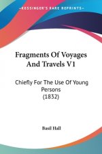 Fragments Of Voyages And Travels V1: Chiefly For The Use Of Young Persons (1832)