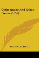 Gethsemane And Other Poems (1858)