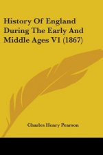 History Of England During The Early And Middle Ages V1 (1867)