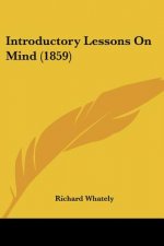 Introductory Lessons On Mind (1859)
