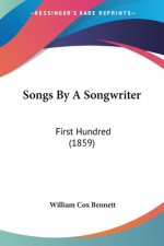 Songs By A Songwriter: First Hundred (1859)