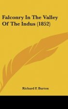 Falconry In The Valley Of The Indus (1852)