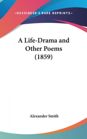 A Life-Drama And Other Poems (1859)