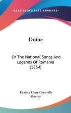 Doine: Or The National Songs And Legends Of Romania (1854)