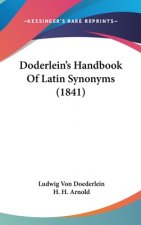 Doderlein's Handbook Of Latin Synonyms (1841)