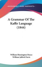 A Grammar Of The Kaffir Language (1844)