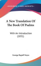 A New Translation Of The Book Of Psalms: With An Introduction (1831)