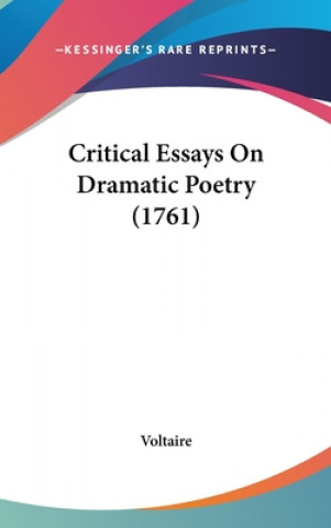 Critical Essays On Dramatic Poetry (1761)