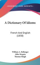 A Dictionary Of Idioms: French And English (1830)