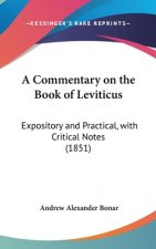 A Commentary On The Book Of Leviticus: Expository And Practical, With Critical Notes (1851)
