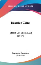Beatrice Cenci: Storia Del Secolo XVI (1854)