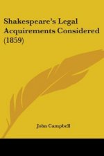 Shakespeare's Legal Acquirements Considered (1859)