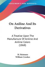 On Aniline And Its Derivatives