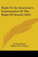 Reply To An American's Examination Of The Right Of Search (1842)