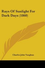 Rays Of Sunlight For Dark Days (1860)