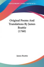 Original Poems And Translations By James Beattie (1760)
