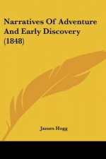Narratives Of Adventure And Early Discovery (1848)