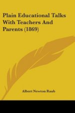 Plain Educational Talks With Teachers And Parents (1869)