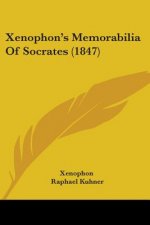 Xenophon's Memorabilia Of Socrates (1847)