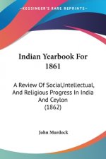Indian Yearbook For 1861