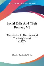 Social Evils And Their Remedy V1