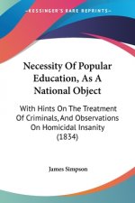 Necessity Of Popular Education, As A National Object