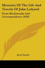 Memoirs Of The Life And Travels Of John Ledyard