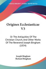 Origines Ecclesiasticae V3