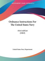 Ordnance Instructions For The United States Navy