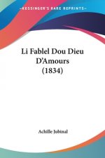 Li Fablel Dou Dieu D'Amours (1834)
