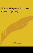 Menelai Sphaericorum Libri III (1758)