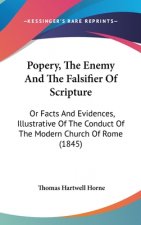 Popery, The Enemy And The Falsifier Of Scripture