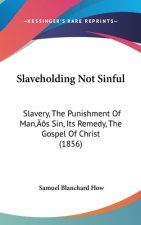 Slaveholding Not Sinful