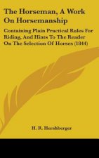Horseman, A Work On Horsemanship
