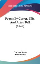 Poems By Currer, Ellis, And Acton Bell (1848)