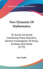 New Elements Of Mathematics