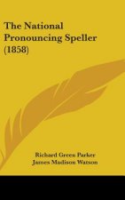 National Pronouncing Speller (1858)