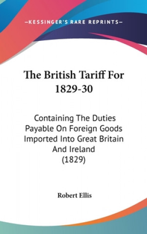 British Tariff For 1829-30
