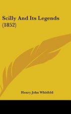 Scilly And Its Legends (1852)