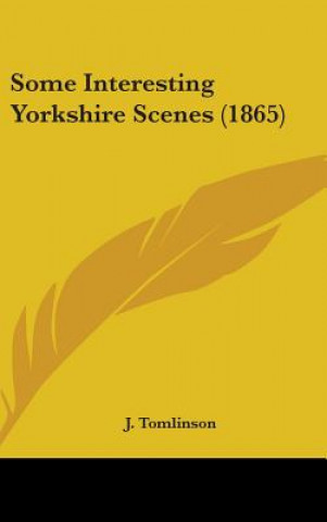 Some Interesting Yorkshire Scenes (1865)