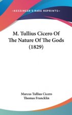 M. Tullius Cicero Of The Nature Of The Gods (1829)