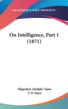 On Intelligence, Part 1 (1871)