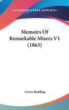 Memoirs Of Remarkable Misers V1 (1863)