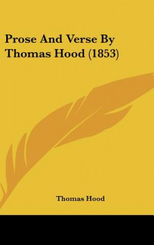 Prose And Verse By Thomas Hood (1853)