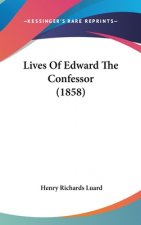 Lives Of Edward The Confessor (1858)